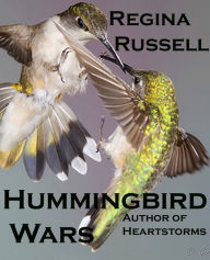 Title: Hummingbird Wars, Author: Regina Russell