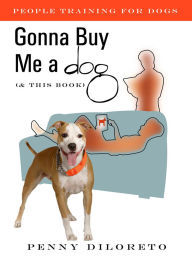 Title: Gonna Buy Me a Dog, Author: Penny Diloreto