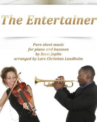 Title: The Entertainer Pure sheet music for piano and bassoon by Scott Joplin arranged by Lars Christian Lundholm, Author: Pure Sheet Music