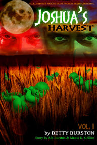 Title: Joshua's Harvest Volume 1, Author: Betty Burston