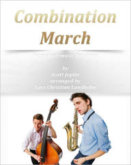 Title: Combination March Pure sheet music for piano by Scott Joplin arranged by Lars Christian Lundholm, Author: Pure Sheet Music