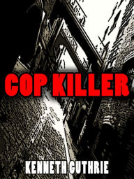 Title: Cop Killer (Death Days Horror Humor Series #7), Author: Kenneth Guthrie