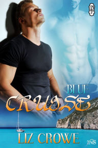 Title: Blue Cruise, Author: Liz Crowe