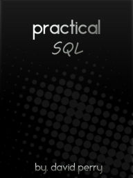 Title: Practical SQL, Author: David Perry