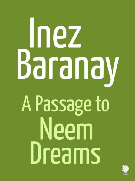A Passage To Neem Dreams