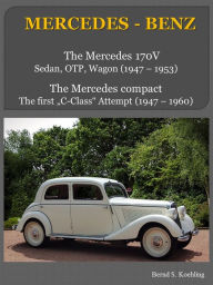 Title: The Mercedes 170V, Author: Bernd S. Koehling