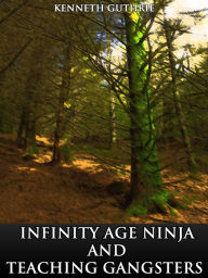 Title: Infinity Age Ninja and Teaching Gangsters (Combined Story Pack), Author: Kenneth Guthrie