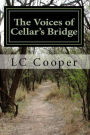 The Voices of Cellar's Bridge