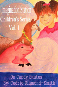 Title: On Candy Skates : Imagination Station Chidren's Series Vol. 1, Author: Goldilox
