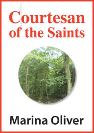 Title: Courtesan of the Saints, Author: Marina Oliver