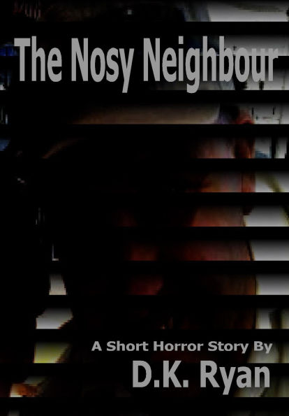 The Nosy Neighbour