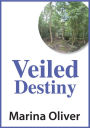Veiled Destiny