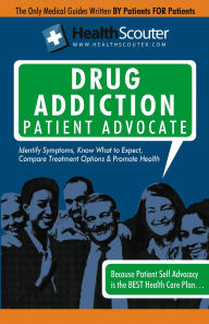 Title: HealthScouter Drug Addiction Patient Advocate, Author: Equity Press