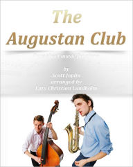 Title: The Augustan Club Pure sheet music for piano by Scott Joplin arranged by Lars Christian Lundholm, Author: Pure Sheet Music