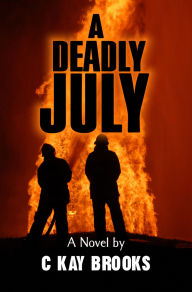 Title: A Deadly July, Author: CK Brooks