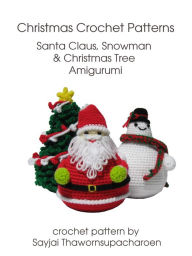 Title: Christmas Crochet Patterns, Author: Sayjai Thawornsupacharoen