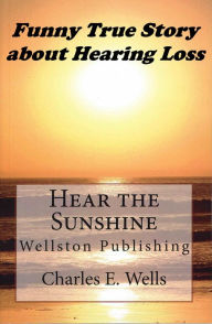 Title: Hear the Sunshine, Author: Charles Wells