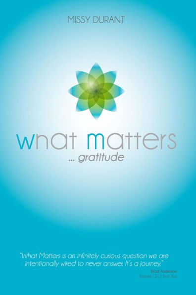 What Matters....Gratitude
