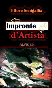 Title: Impronte d'Artista, Author: Ettore Senigallia