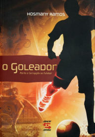 Title: O Goleador, Author: Hosmany Ramos