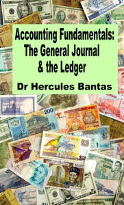 Title: The General Journal & the Ledger, Author: Hercules Bantas