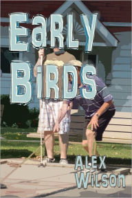 Title: Early Birds, Author: Alex Wilson