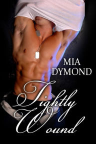 Title: Tightly Wound (SEALS, Inc., Book 4), Author: Mia Dymond