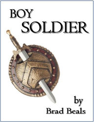 Title: Boy Soldier, Author: Brad Beals