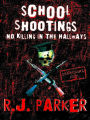School Shootings: No Killings In The Hallways