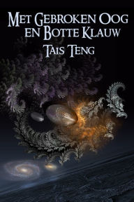 Title: Met Gebroken Oog En Botte Klauw, Author: Tais Teng