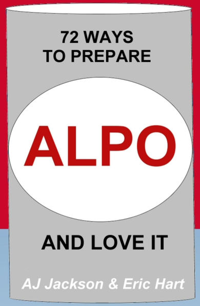 72 Ways to Prepare ALPO and Love It