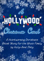 A Hollywood Christmas Carol: A Heartwarming Christmas Ghost Story for All the Family