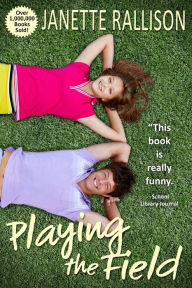 Title: Playing the Field, Author: Janette Rallison