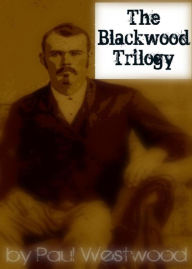 Title: The Blackwood Trilogy, Author: Paul Westwood