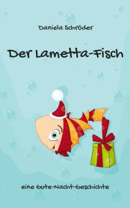 Title: Der Lametta-Fisch, Author: Daniela Schroeder