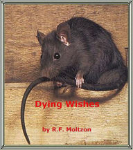 Title: Dying Wishes, Author: R.F. Moltzon