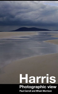 Title: Harris:Photographic View, Author: Paul and Mhairi Carroll