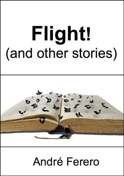 Flight! (and other stories)