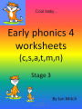 Early Phonics 4 Worksheets (c,s,a,t,m,n)