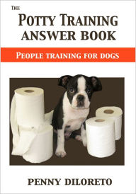 Title: The Potty Training Answer Book, Author: Penny Diloreto