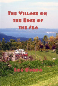 Title: The Village on the Edge of the Sea, Author: Lou Barba