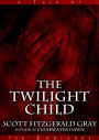 The Twilight Child