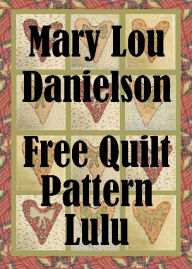 Title: Lulu: Free Quilt Pattern, Author: Mary Lou Danielson
