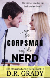 Title: The Corpsman and the Nerd, Author: D.R. Grady