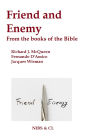 Friend and Enemy - From the books of the Bible