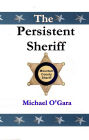 The Persistent Sheriff