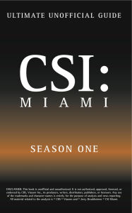 Title: CSI Miami Season One, Author: Kristina Benson