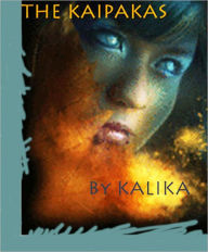 Title: The Kaipakas, Author: Kalika