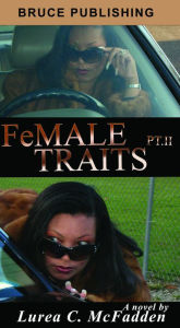 Title: FeMALE TRAITS II (The Trilogy), Author: Lurea C. McFadden