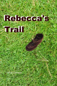 Title: Rebecca's Trail, Author: Lenny Everson